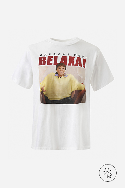 Camiseta "Caracas, meu, relaxa" da coleção da Marcia Sensitiva na C&A